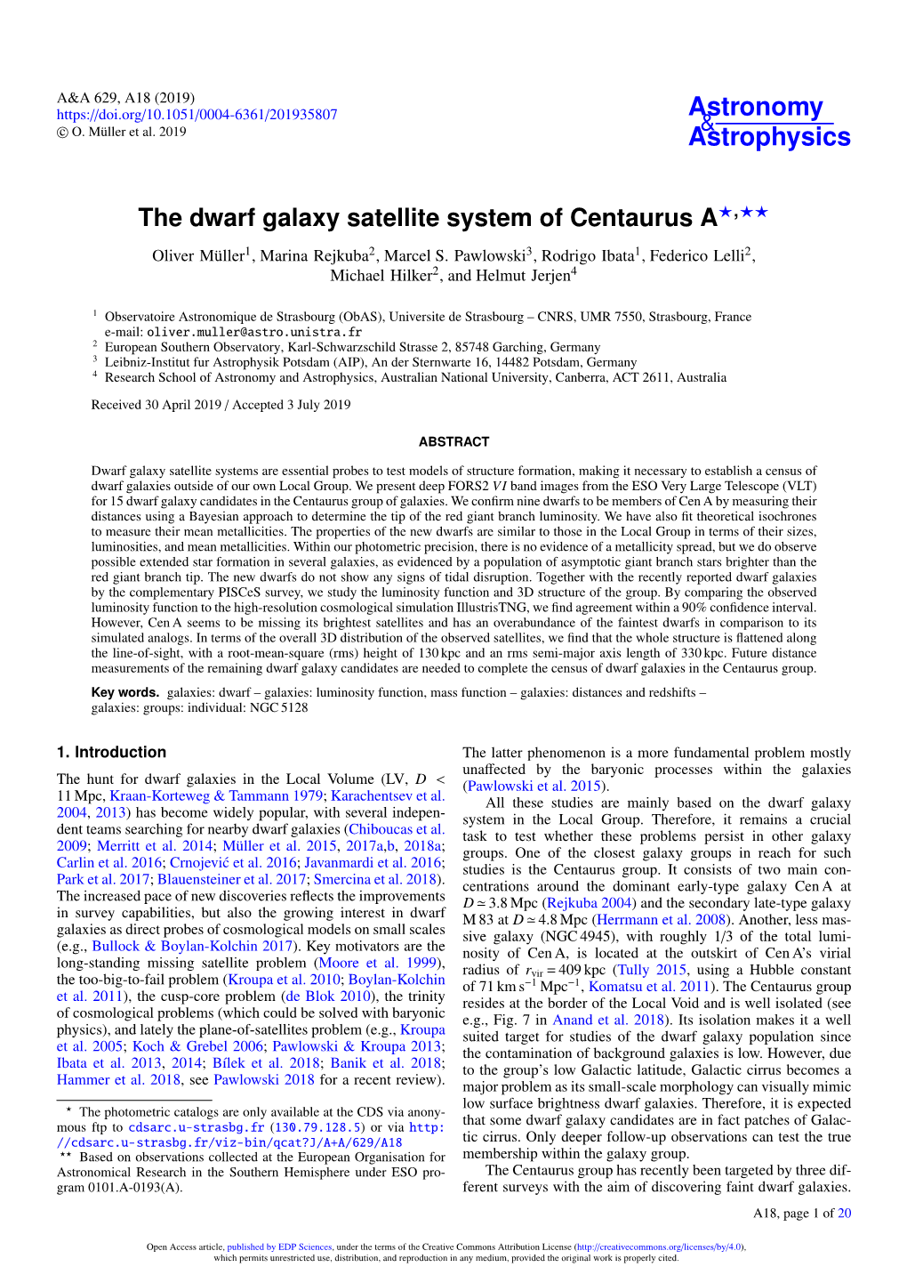 The Dwarf Galaxy Satellite System of Centaurus A?,?? Oliver Müller1, Marina Rejkuba2, Marcel S