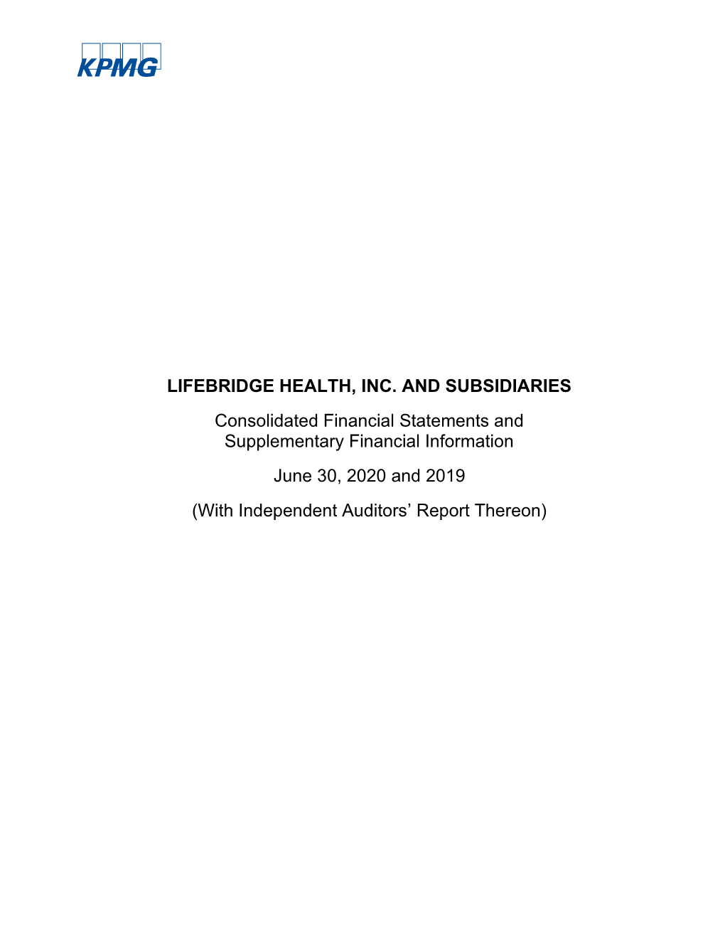 LIFEBRIDGE HEALTH, INC. and SUBSIDIARIES Consolidated