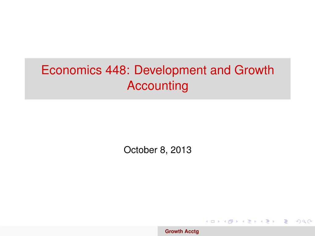 Economics 448: Development and Growth Accounting