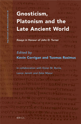 Gnosticism, Platonism and the Late Ancient World Nag Hammadi and Manichaean Studies