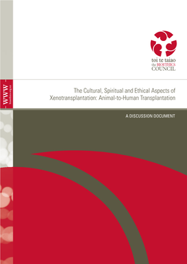 The Cultural, Spiritual and Ethical Aspects of Xenotransplantation [Bioethics Council]