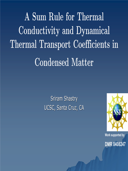 A Sum Rule for Thermal Conductivity and Dynamical Thermal Transport Coefficients in Condensed Matter