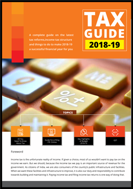 A Complete Guide on the Latest Tax Reforms,Income Tax Structure and Things to Do to Make 2018-19 a Successful Financial Year