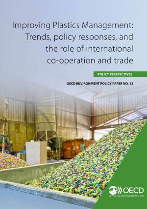 Improving Plastics Management: Trends, Policy Responses, and the Role of International Co-Operation and Trade