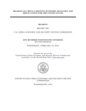 Hearing on China's Shifting Economic Realities and Implications for the United States Hearing Before the U.S.-China Economic An