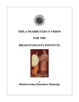 Srila Prabhupada's Vision for Bhaktivedanta Institute