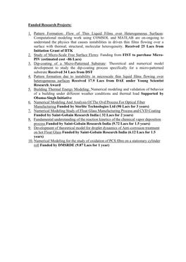 Funded Research Projects: 1. Pattern Formation: Flow of Thin Liquid