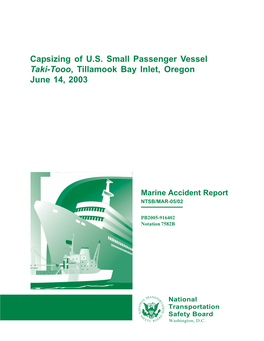 Capsizing of U.S. Small Passenger Vessel Taki-Tooo, Tillamook Bay Inlet, Oregon June 14, 2003