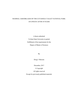 MAMMAL ASSEMBLAGES of the CUYAHOGA VALLEY NATIONAL PARK: an UPDATE AFTER 30 YEARS a Thesis Submitted to Kent State University I