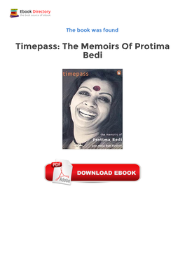 Free Downloads Timepass: the Memoirs of Protima Bedi