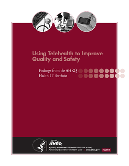 Using Telehealth to Improve Quality and Safety