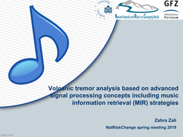 Volcanic Tremor Analysis Based on Advanced Signal Processing Concepts Including Music Information Retrieval (MIR) Strategies