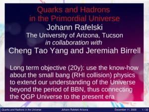 Quarks and Hadrons in the Primordial Universe, December 11, 2020