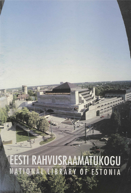 Eesti Rahvusraamatukogu National Library of Estonia