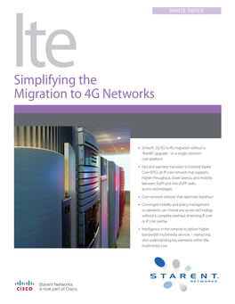 LTE – Simplifying the Migration to 4G Networks