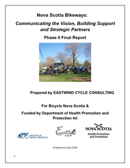 Nova Scotia Bikeways: Communicating the Vision, Building Support and Strategic Partners Phase II Final Report