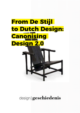 From De Stijl to Dutch Design: Canonising Design 2.0 Table of Contents