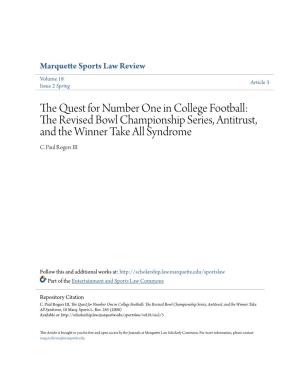 The Quest for Number One in College Football: the Revised Bowl Championship Series, Antitrust, and the Winner Take All Syndrome C