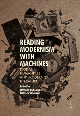 Reading Modernism with Machines Digital Humanities and Modernist Literature-Palgrave Macmillan