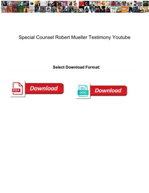 Special Counsel Robert Mueller Testimony Youtube