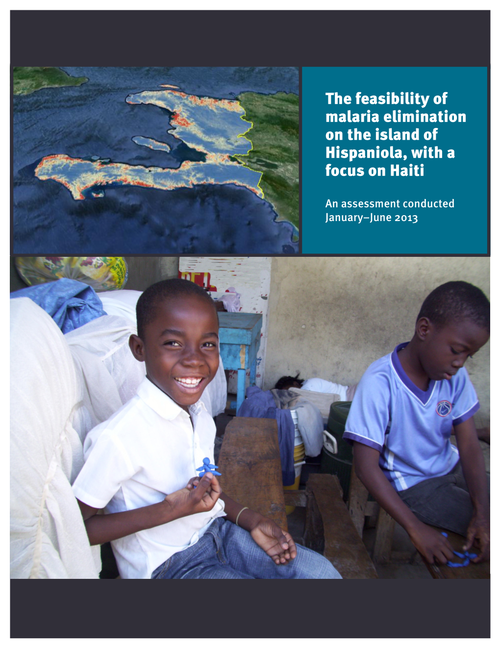 The Feasibility of Malaria Elimination on the Island of Hispaniola, with a Focus on Haiti