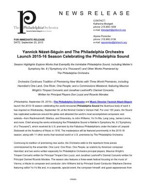 Yannick Nézet-Séguin and the Philadelphia Orchestra Launch 2015-16 Season Celebrating the Philadelphia Sound