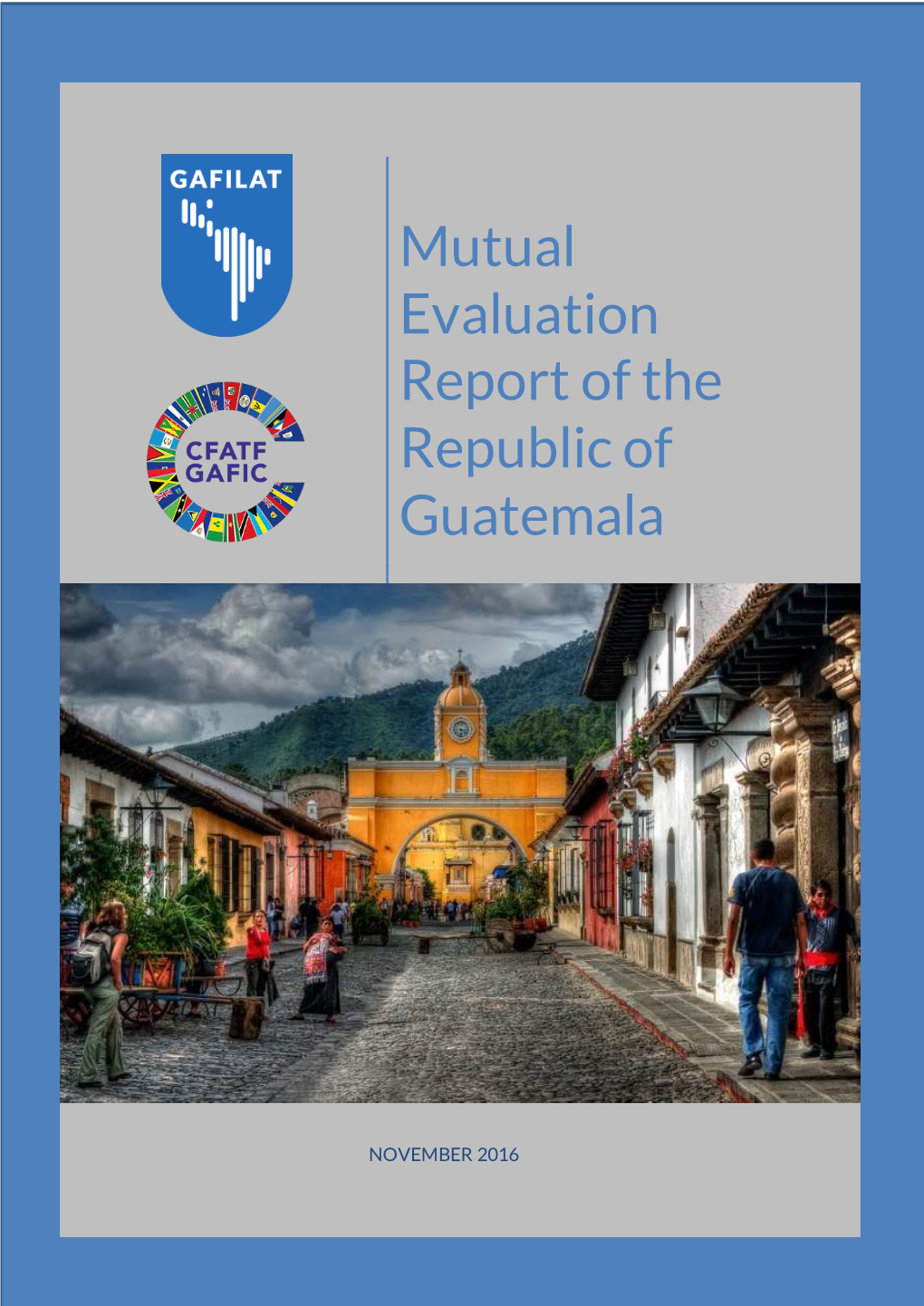 Mutual Evaluation Report of the Republic of Guatemala