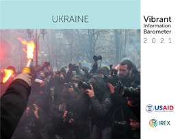 UKRAINE Vibrant Information Barometer 2021 Vibrant Information Barometer UKRAINE