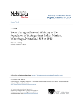 A History of the Foundation of St. Augustine's Indian Mission, Winnebago, Nebraska, 1888 to 1945 Patrick M