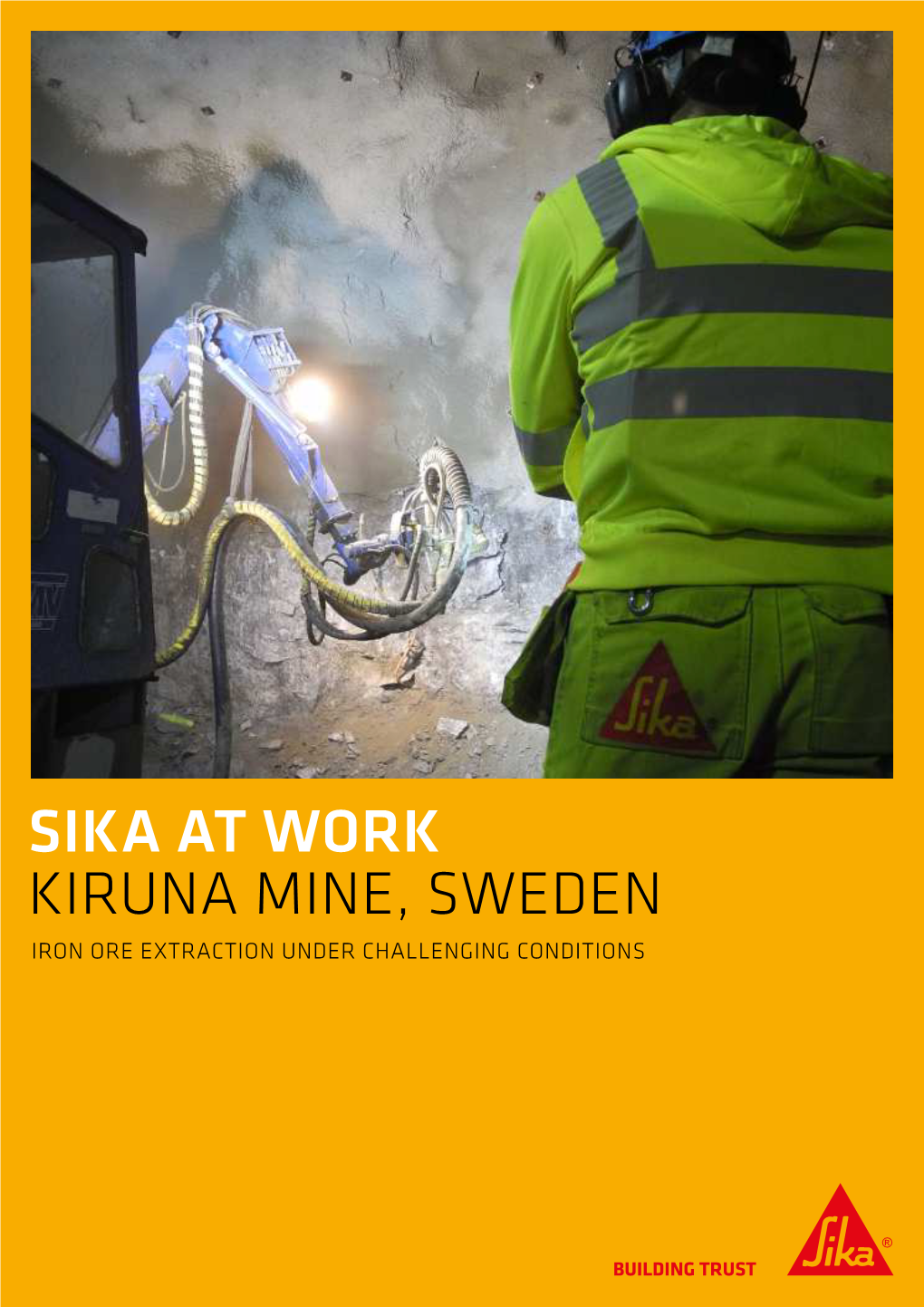 Kiruna Mine, Sweden Iron Ore Extraction Under Challenging Conditions Iron Ore Extraction Under Challenging Conditions