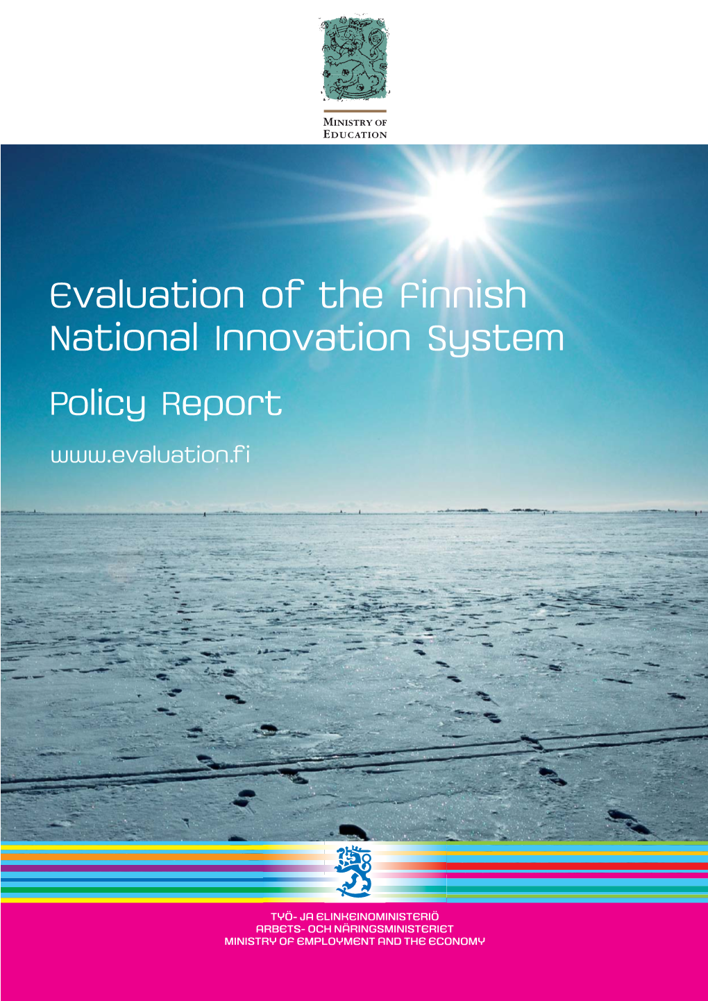 Evaluation of the Finnish National Innovation System Policy Report