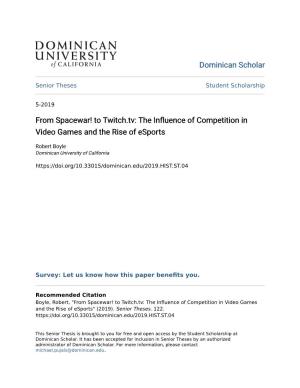 From Spacewar! to Twitch.Tv: the Influence of Competition in Video Games and the Rise of Esports