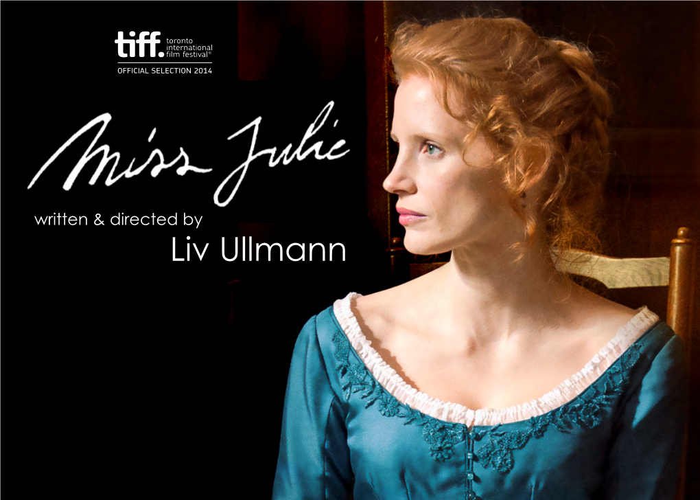 Liv Ullmann Maipo Film AS, the Apocalypse Films Company, Senorita Films and Subotica Films Presents