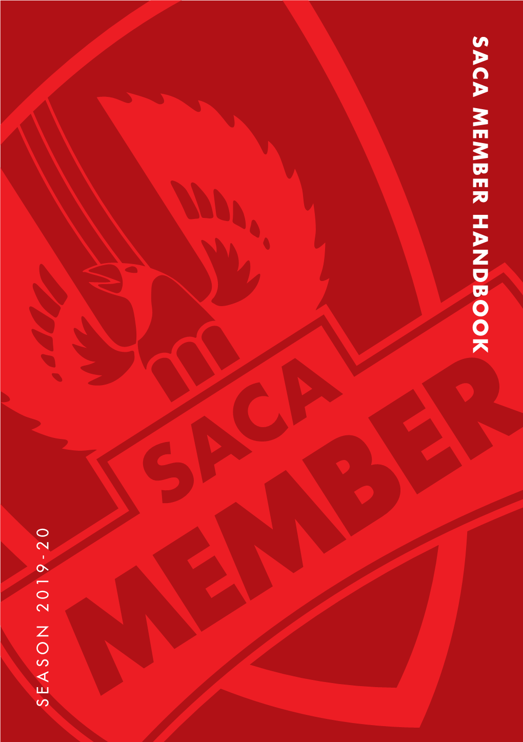 Saca Member Handbook Season 2019-20 Season Dates to Remember September 2019 S M T W T F S 22 23 24 25 26 27 28 29 30