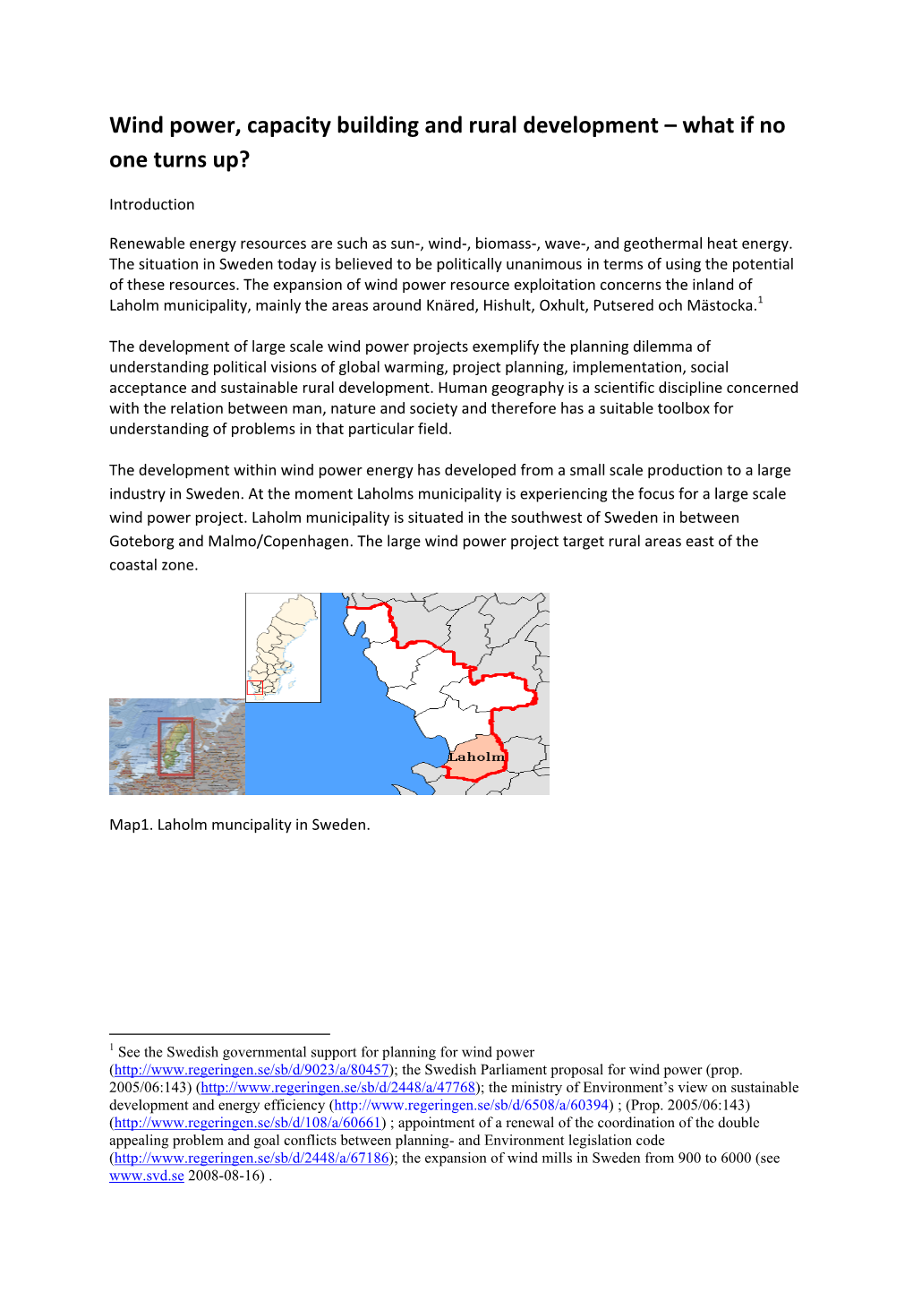 Wind Power, Capacity Building and Rural Development – What If No One Turns Up?