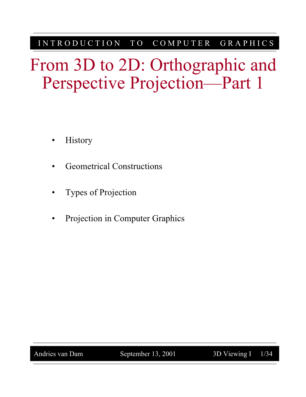 From 3D to 2D: Orthographic and Perspective Projection—Part 1