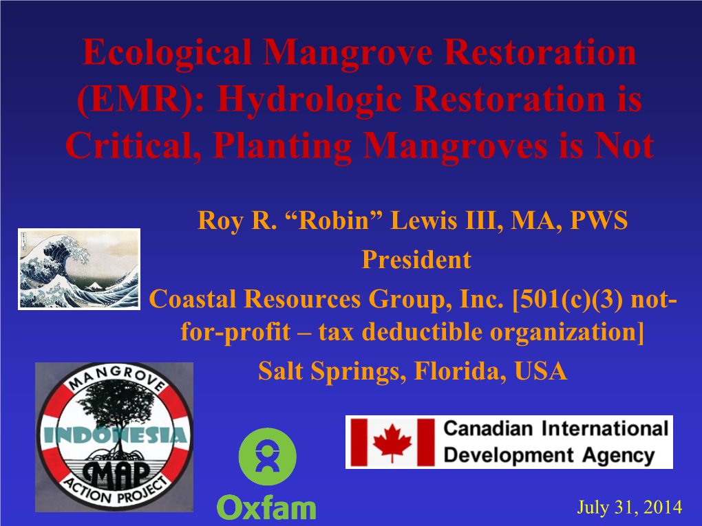 (EMR): Hydrologic Restoration Is Critical, Planting Mangroves Is Not