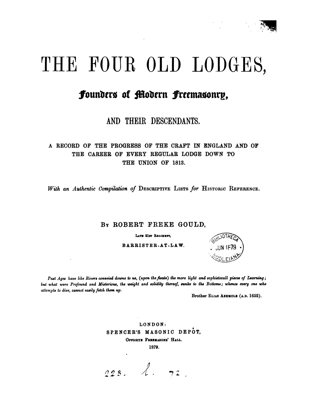 The Four Old Lodges—Preston's Account of 18 18 Superoeasion of Four Old Lodges 36 47