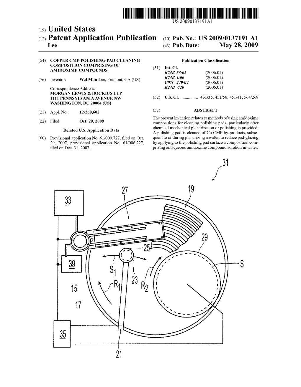 (12) Patent Application Publication (10) Pub. No.: US 2009/0137191A1 3