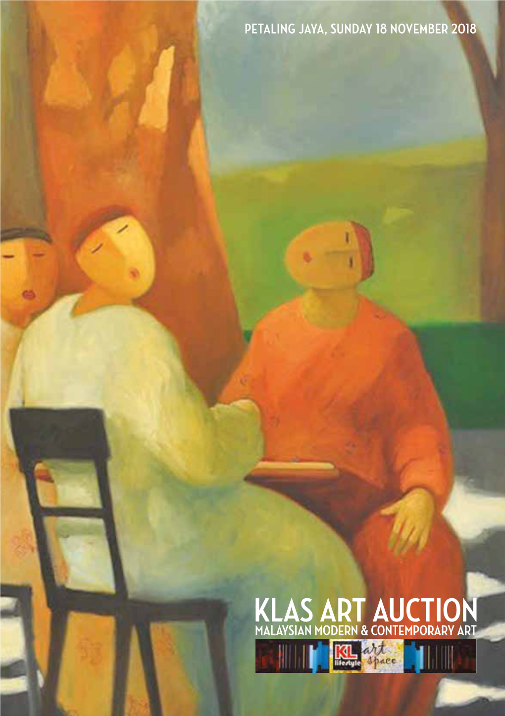 Petaling Jaya, Sunday 18 November 2018 Klas Art Auction 2018 Malaysian Modern & Contemporary Art Sale Xxxiv