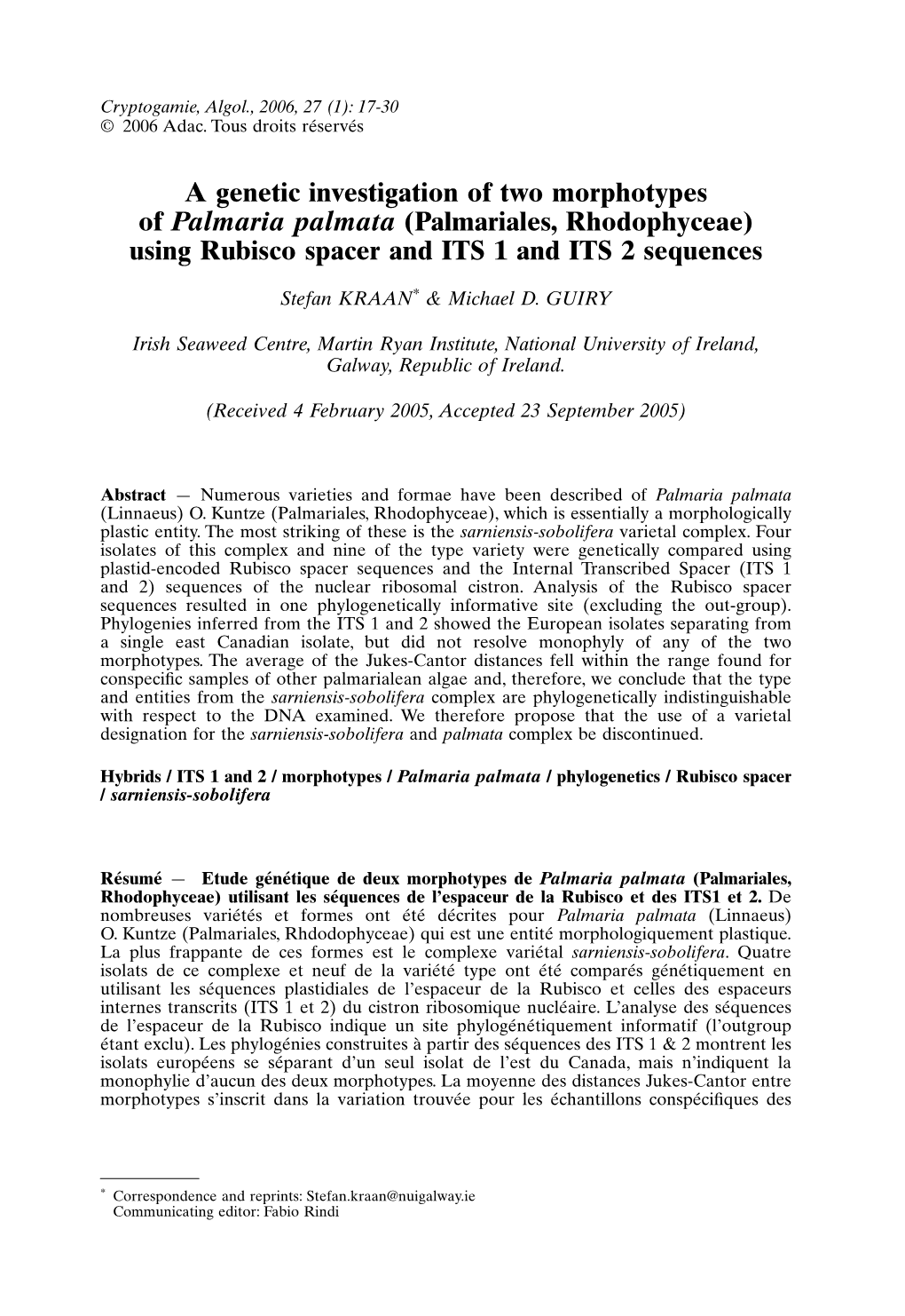 A Genetic Investigation of Two Morphotypes of Palmaria Palmata (Palmariales,Rhodophyceae) Using Rubisco Spacer and ITS 1 and ITS 2 Sequences