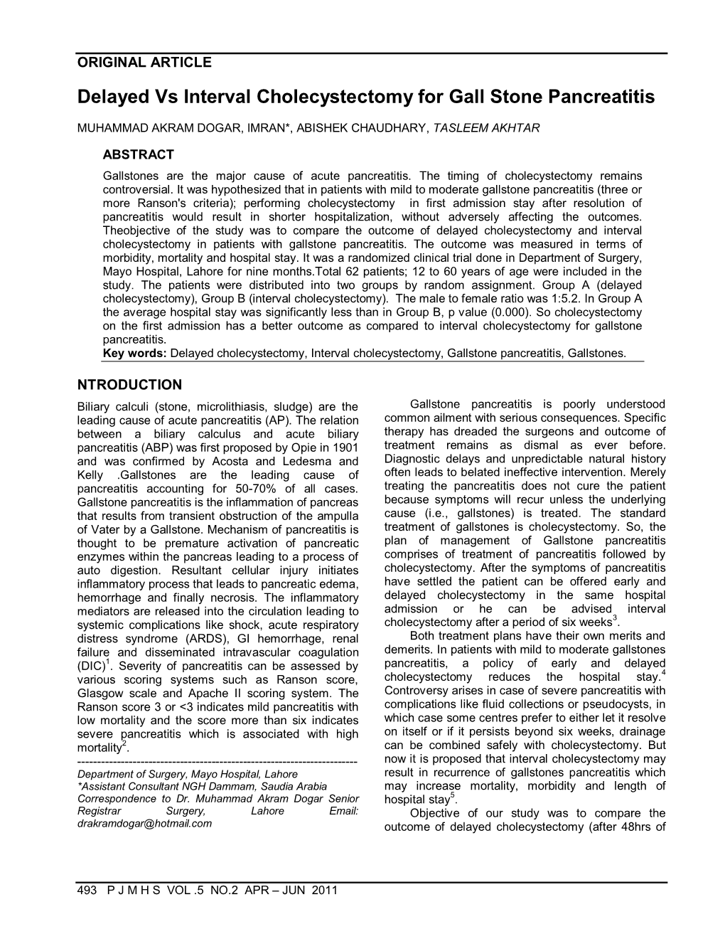 Delayed Vs Interval Cholecystectomy for Gall Stone Pancreatitis