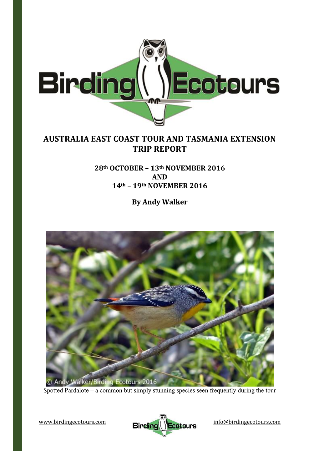 Australia East Coast Tour and Tasmania Extension Trip Report