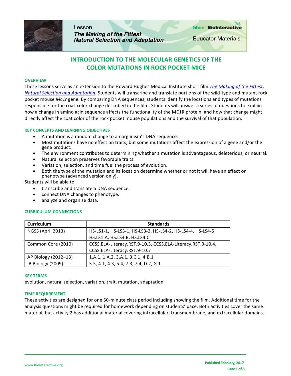 The Making of the Fittest: Natural Selection and Adaptation INTRODUCTION to the MOLECULAR GENETICS of the COLOR MUTATIONS IN