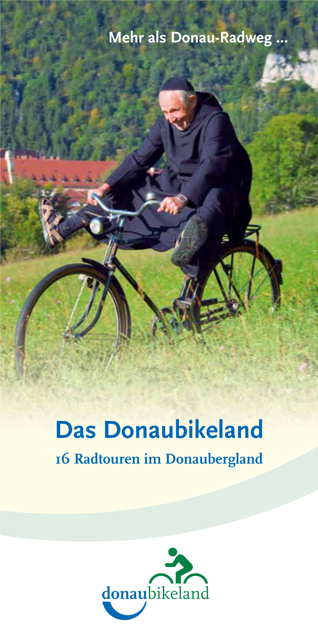 Als Donau-Radweg ... Das Donaubikeland