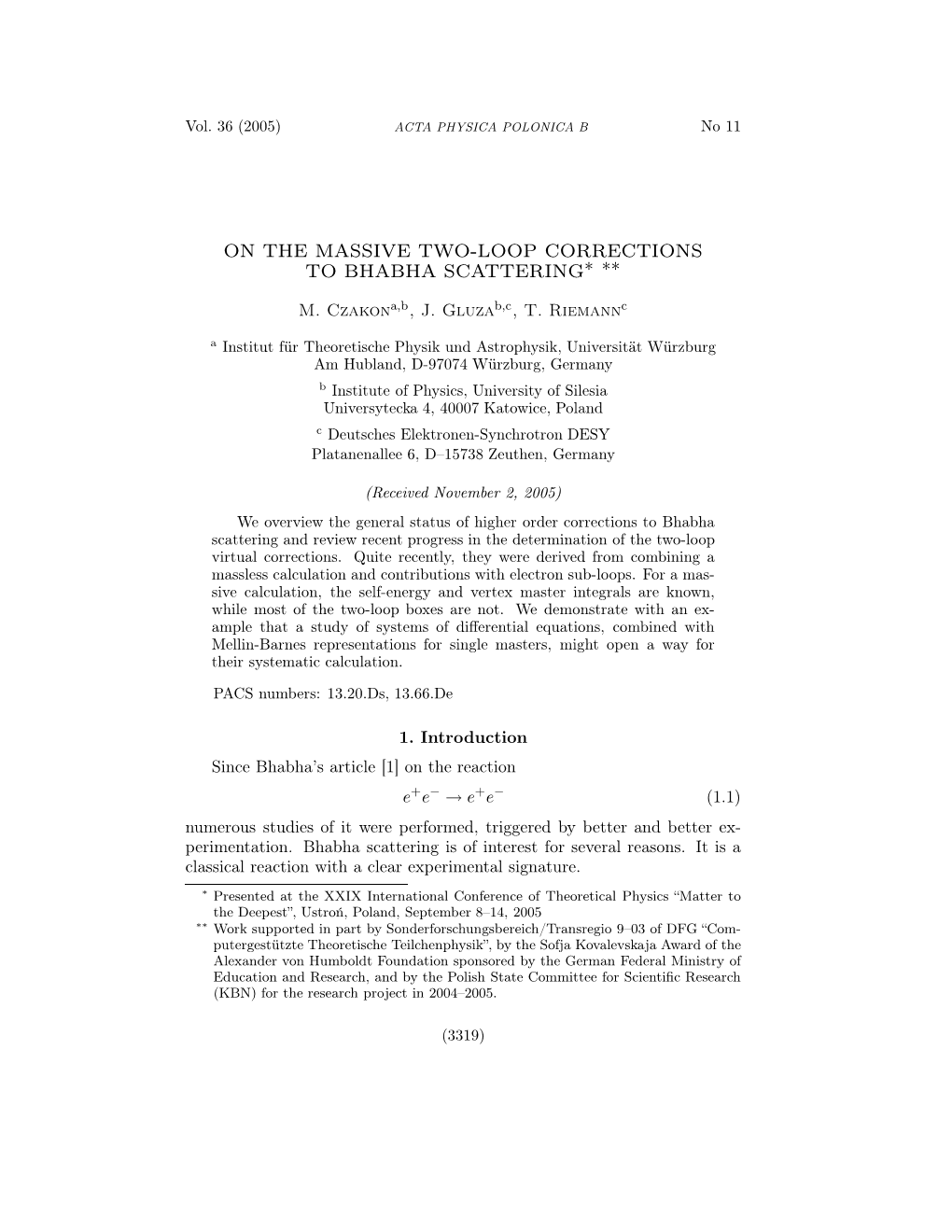 On the Massive Two-Loop Corrections to Bhabha Scattering∗ ∗∗