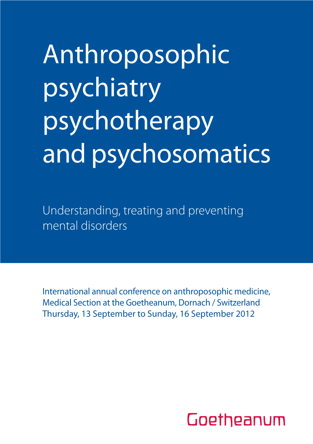 Anthroposophic Psychiatry Psychotherapy and Psychosomatics