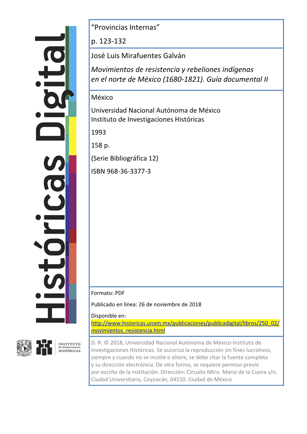 “Provincias Internas” P. 123-132 José Luis Mirafuentes Galván Movimientos De Resistencia Y Rebeliones Indígenas En El Norte De México (1680-1821)