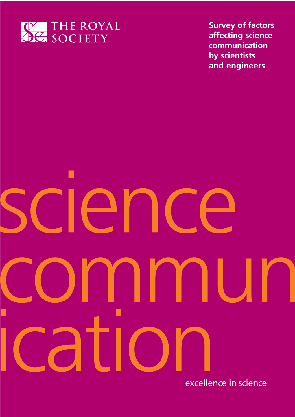 Survey of Factors Affecting Science Communication by Scientists and Engineers Science Commun