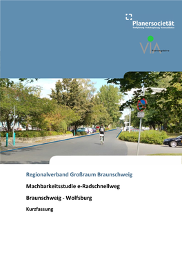 Machbarkeitsstudie E-Radschnellweg Braunschweig - Wolfsburg Kurzfassung